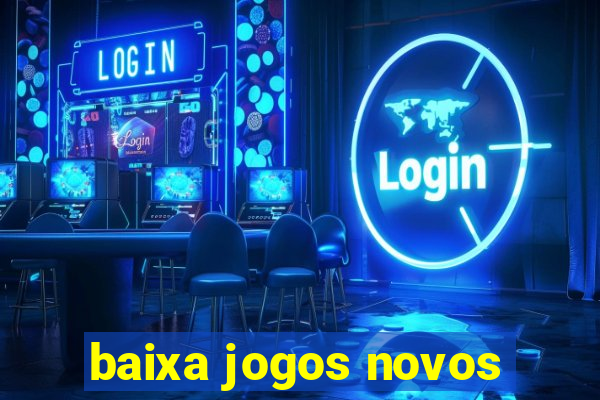 baixa jogos novos